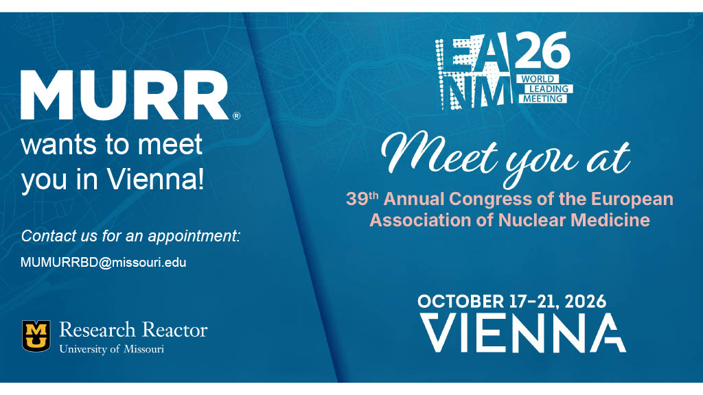 MURR will be attending EANM from Oct 17-21 in Vienna and is scheduling meetings now.